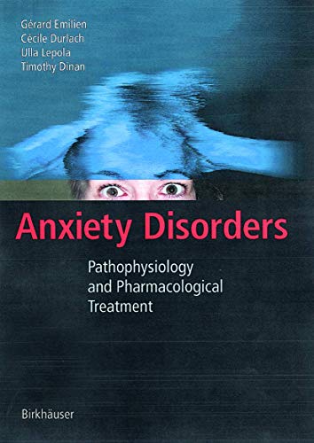 Anxiety Disorders: Pathophysiology and Pharmacological Treatment