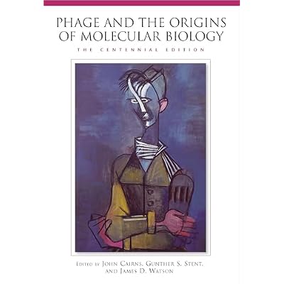 Phage and the Origins of Molecular Biology, the Centennial Edition