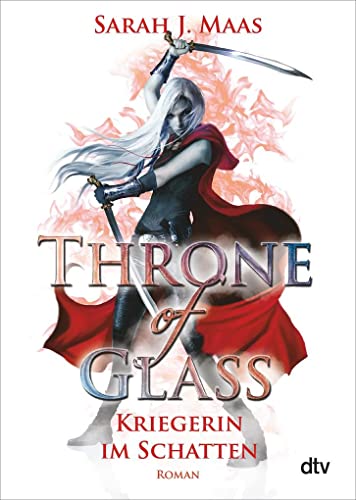 Throne of Glass 2 - Kriegerin im Schatten: Roman [German] 3423716525 Book Cover