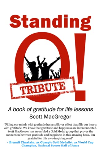 Standing O! Tribute: A Book of Gratitude for Life Lessons