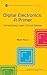 DIGITAL ELECTRONICS: A PRIMER - INTRODUCTORY LOGIC CIRCUIT DESIGN (Primers in Electronics and Computer Science)