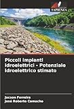 centrali idroelettriche in sicilia  Piccoli impianti idroelettrici - Potenziale idroelettrico stimato