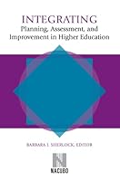 Integrating Planning, Assessment, and Improvement in Higher Education 1569720495 Book Cover