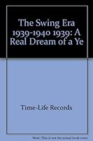 The Swing Era 1939-1940 B002WERYY2 Book Cover
