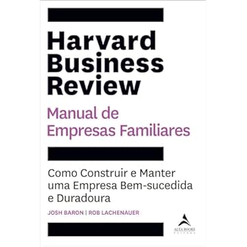 Capa do livro Harvard Business Review manual de empresas familiares: como construir e manter uma empresa bem-sucedida e duradoura