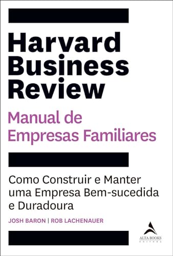 HARVARD BUSINESS REVIEW MANUAL DE EMPRESAS FAMILIARES