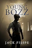 Young Bozz: Trouble Follows 1068977248 Book Cover
