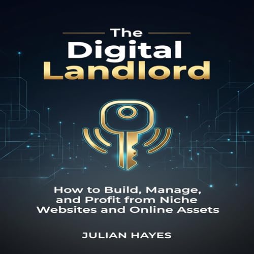 The Digital Landlord Audiobook By Julian Hayes cover art