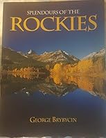 Splendours of the Rockies 091902937X Book Cover