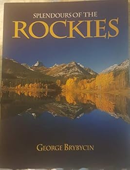 Paperback Splendours of the Rockies Book