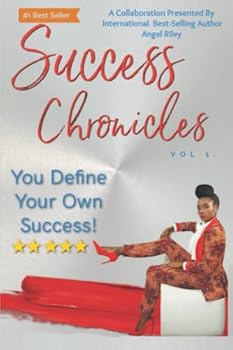 Paperback Success Chronicles Vol.1: You Define Your Own Success! Book