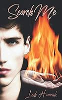 Scorch Me 1795446471 Book Cover