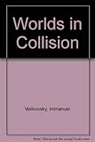 Worlds in Collision - Immanuel Velikovsky