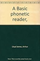 A Basic phonetic reader, B00089IIHA Book Cover