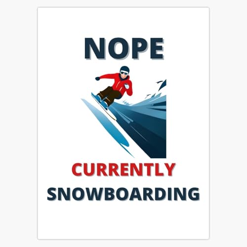 Nope, Currently Snowboarding Merch Sticker Decal Laptop Car Window Vinyl