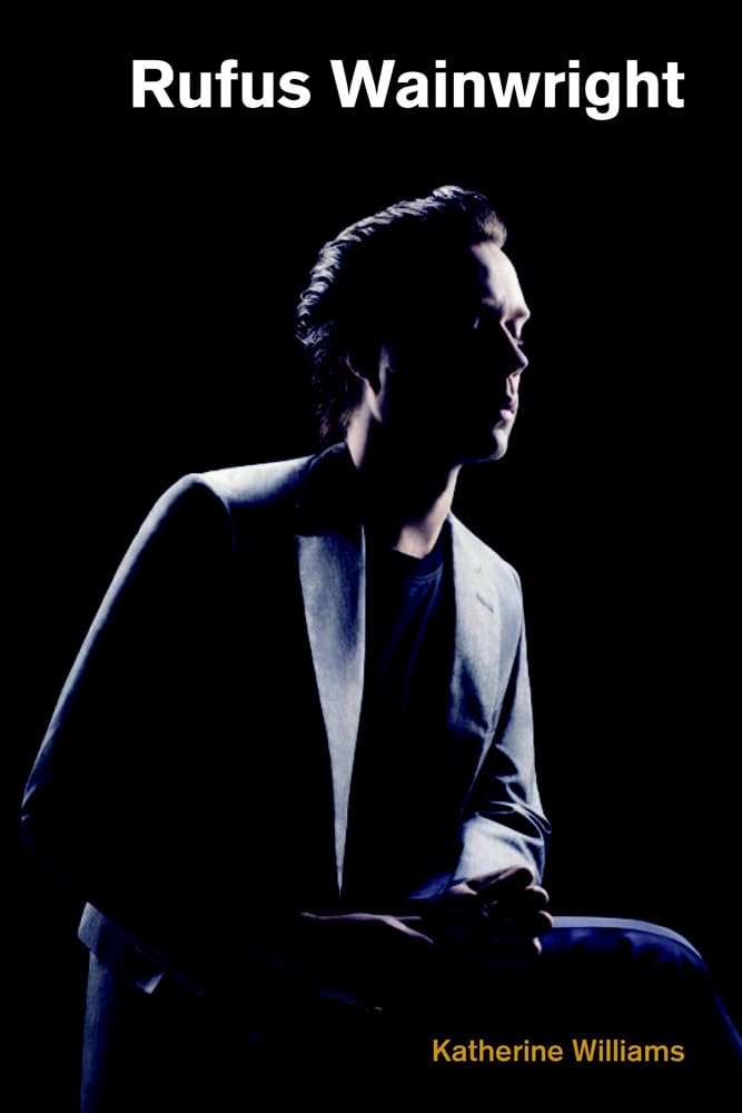 Rufus Wainwright (Popular Music History)