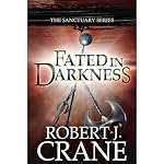 Cover of Fated in Darkness: The Sanctuary Series, Book 5.5