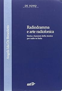 Radiogramma e arte radiofonica. Storia e funzioni della musica per radio in Italia