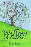 Willow: A Story About Faith 1949830977 Book Cover