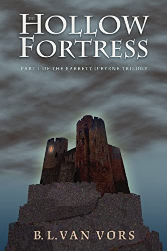 The Hollow Fortress (Barrett O'Byrne Trilogy, Book 1)
