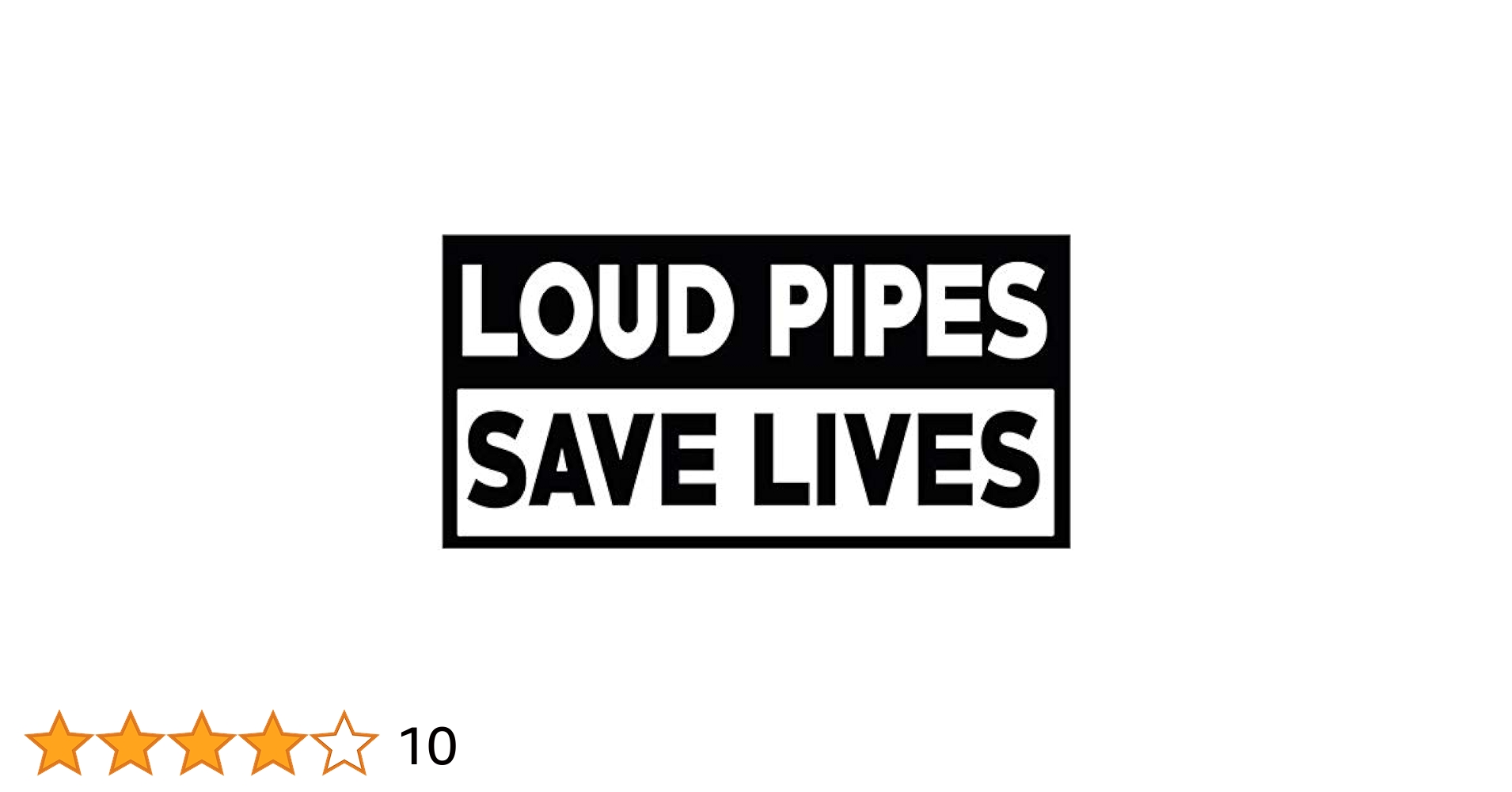 Loud Pipes Save Lives Decal Vinyl Sticker|Cars Trucks Vans