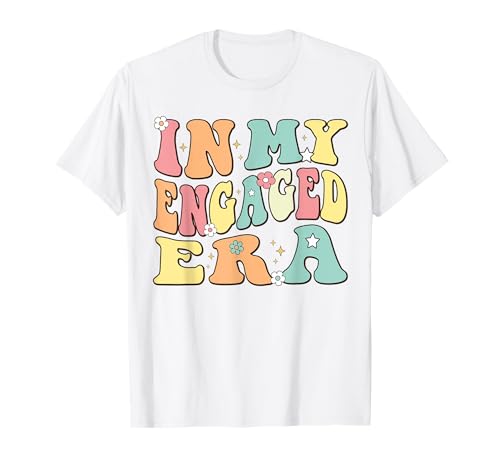In My Engaged Era per Fidanzata Fidanzata Era Donna Retro groovy Maglietta