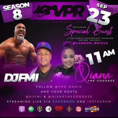 VPR Radio S8 Episode 1- @Cannon_Briggs Former Heavyweight Champion of the World with @DJFMI and @Qianathegoddess of @vpr_radio #letsgochamp