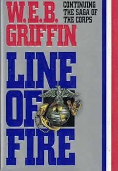 Hardcover Line of Fire: Continuing the Saga of the Corps Book