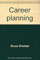Career planning: Freedom to choose 0395194520 Book Cover