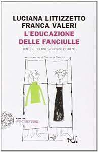 L'educazione delle fanciulle. Dialogo tra due signorine perbene