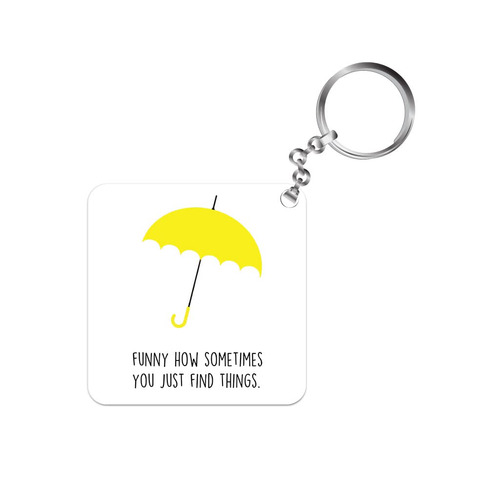 The Banyan TeeKeychain - You Just Find Things