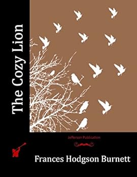 The Cozy Lion: As Told By Queen Crosspatch