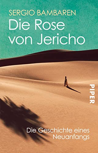 Die Rose von Jericho: Die Geschichte eines