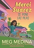 Merci Suárez se pone las pilas (Spanish Edition)