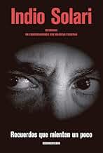 Recuerdos que mienten un poco: Memorias. En conversaciones con Marcelo Figueras