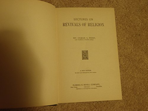 Lectures on the Revivals of Religion 1932370005 Book Cover