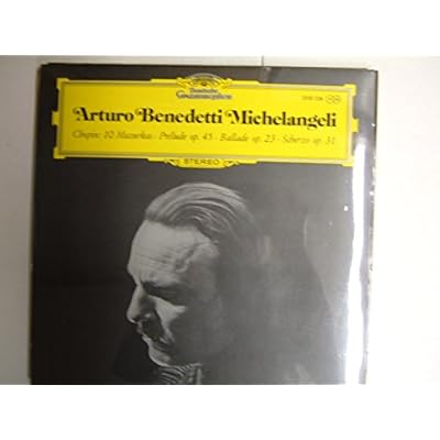 CHOPIN, Frederic: 10 Mazurkas; Prelude, op.45; Ballade, op.23; Scherzo, op.31 - Arturo Benedetti Michelangeli (piano) -- Deutsche Grammophon () Printed in West Germany ----DGG 2530236