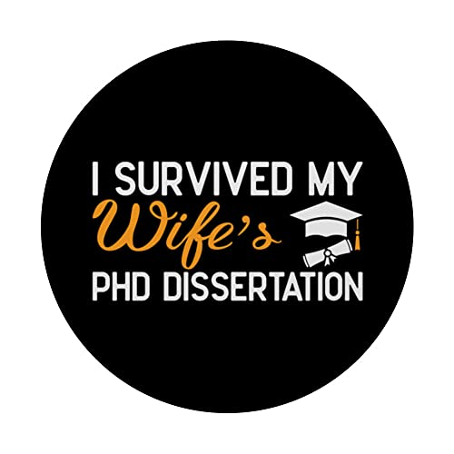 I Survived My Wife's PhD Dissertation is PhD Graduate Gifts PopSockets Swappable PopGrip, Black - Image 3