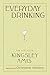 Everyday Drinking: The Distilled Kingsley Amis