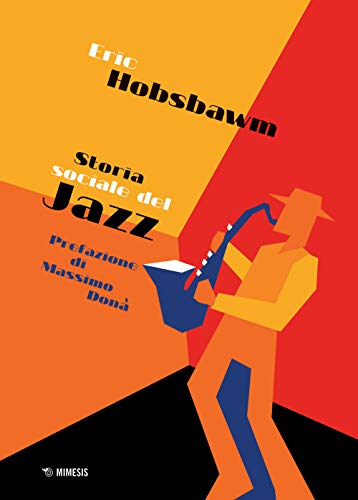 Autore: Eric J. Hobsbawm , Massimo Donà