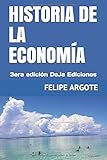 HISTORIA DE LA ECONOMÃÆÃï¿½A: 3era ediciÃÆÃÂ³n DaJa Ediciones (Spanish Edition)