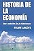 HISTORIA DE LA ECONOMÃÆÃï¿½A: 3era ediciÃÆÃÂ³n DaJa Ediciones (Spanish Edition)