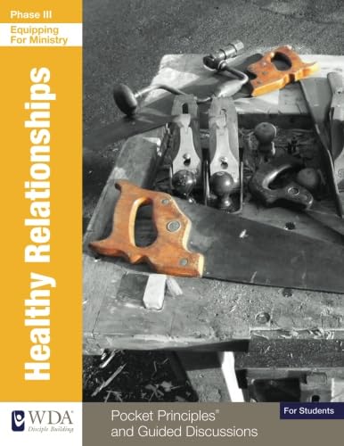 Healthy Relationships, Pocket Principles and Guided Discussions, For Students (Equipping for Ministry: For Students)