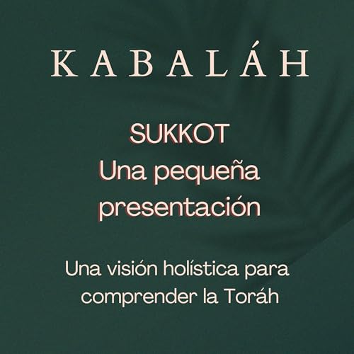 『#kabalah - Sesión 101 - Introducción a la Celebración de Sukkot』のカバーアート