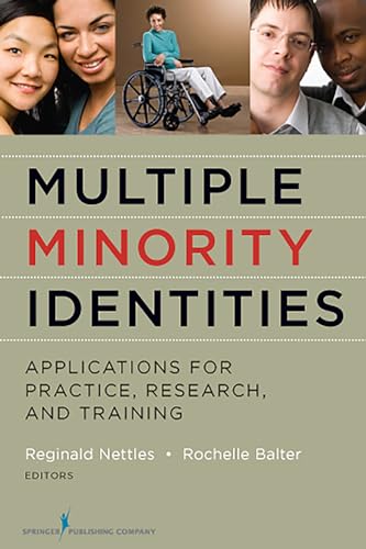 Multiple Minority Identities: Applications for Practice, Research, and Training