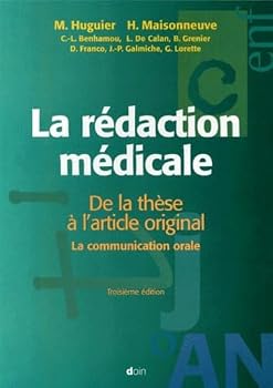 Paperback LA REDACTION MEDICALE. De la thèse à l'article original, La communication orale, 3ème édition Book