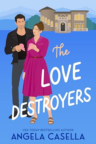 The Love Destroyers (Unlucky in Love Book 4)