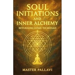 Soul Initiations and Inner Alchemy Audiolibro Por Master Pallavi arte de portada