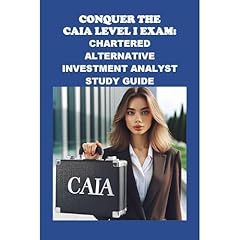 Conquer the CAIA Level I Exam: Chartered Alternative Investment Analyst Study Guide Audiolibro Por Philip Martin McCaulay arte de portada