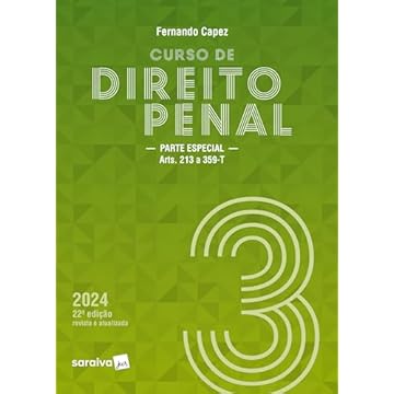 Capa do livro Curso De Direito Penal - Vol. 3 - Parte Especial arts. 213 a 359-T - 22 edição 2024